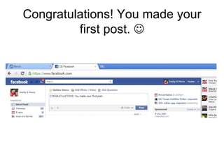 Congratulations! You made your
         first post. 
 