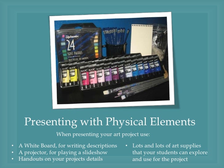 How To Powerfully Present Art Projects