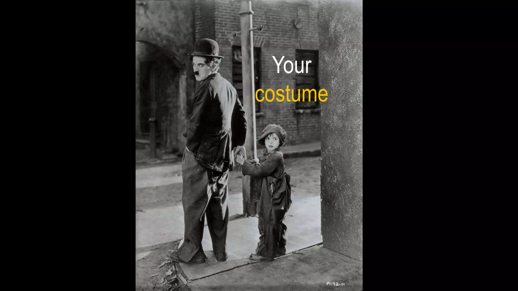 Your
costume
 