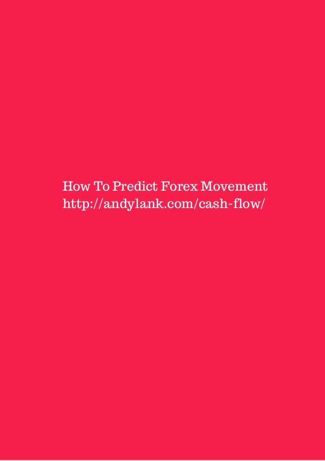How to predict forex movement