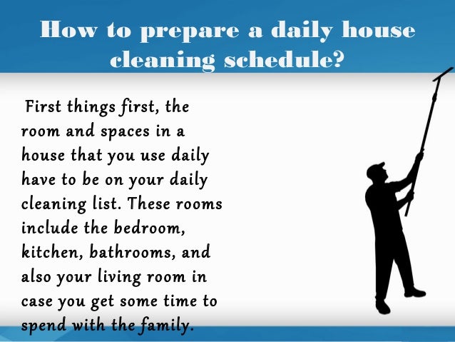 how to prepare a daily and weekly house cleaning schedule daily housecleaning schedule
