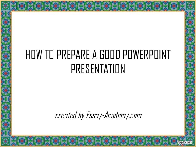 how to prepare for good presentation