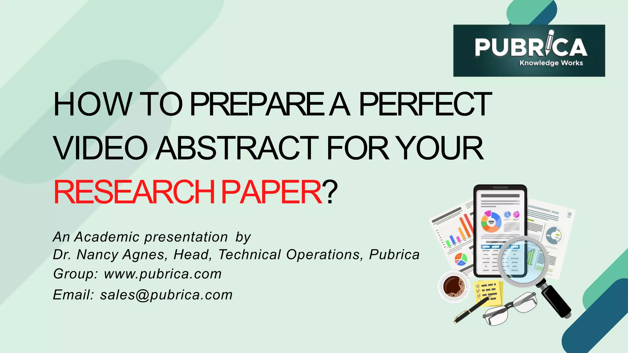 How to prepare a perfect video abstract for your research paper ...