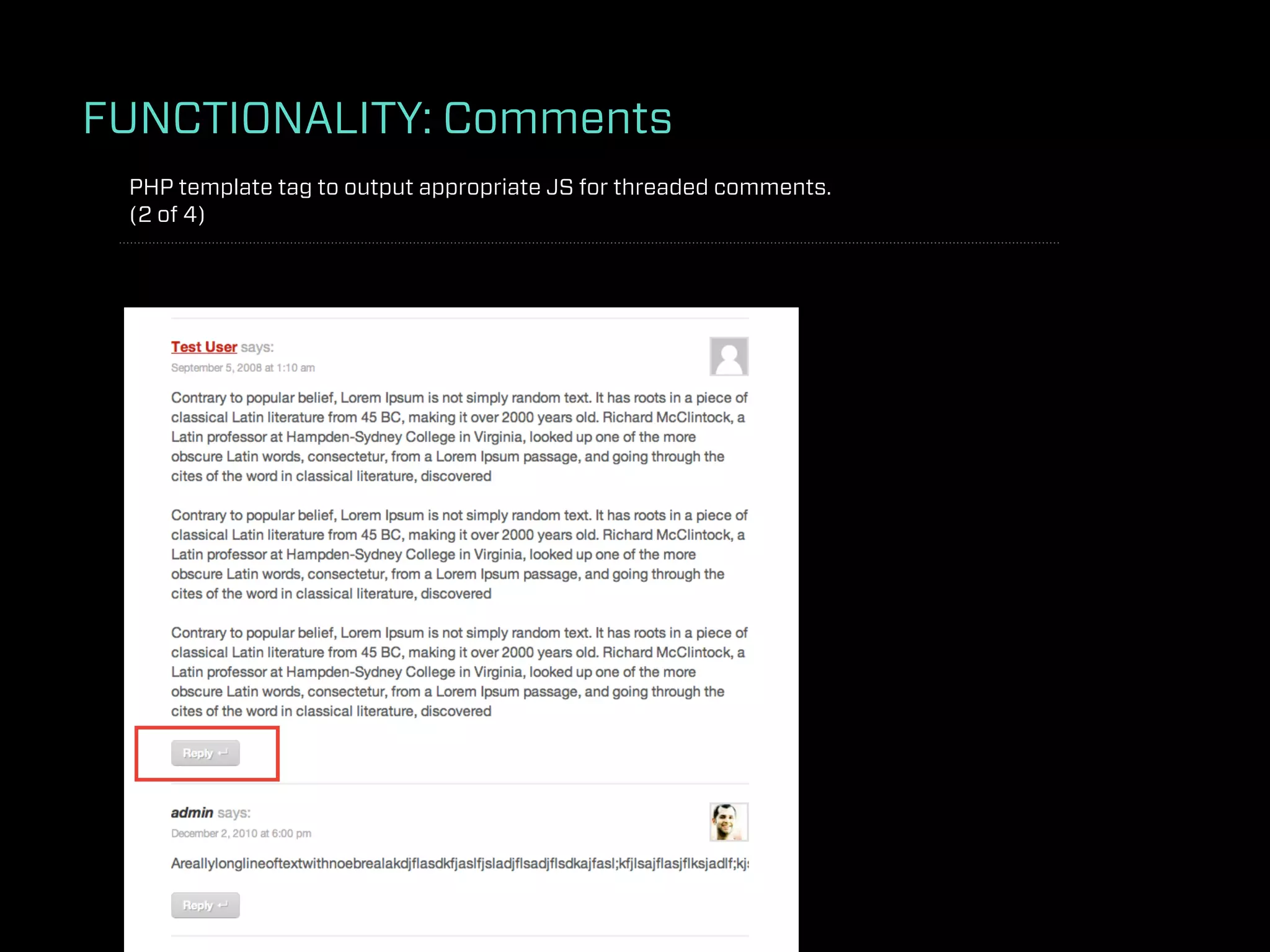FUNCTIONALITY: Comments
 PHP template tag to output appropriate JS for threaded comments.
 (2 of 4)
 