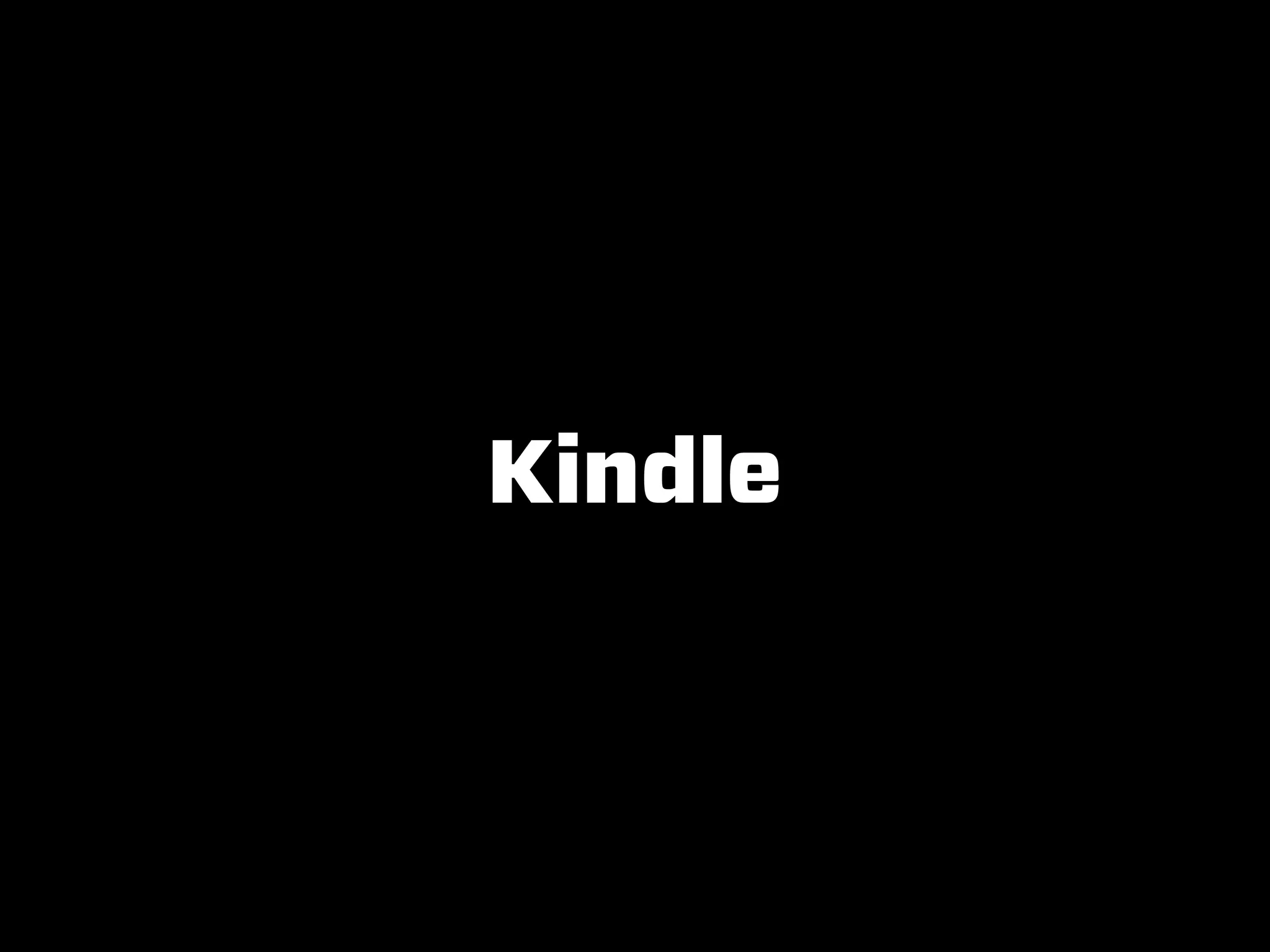 Kindle
 