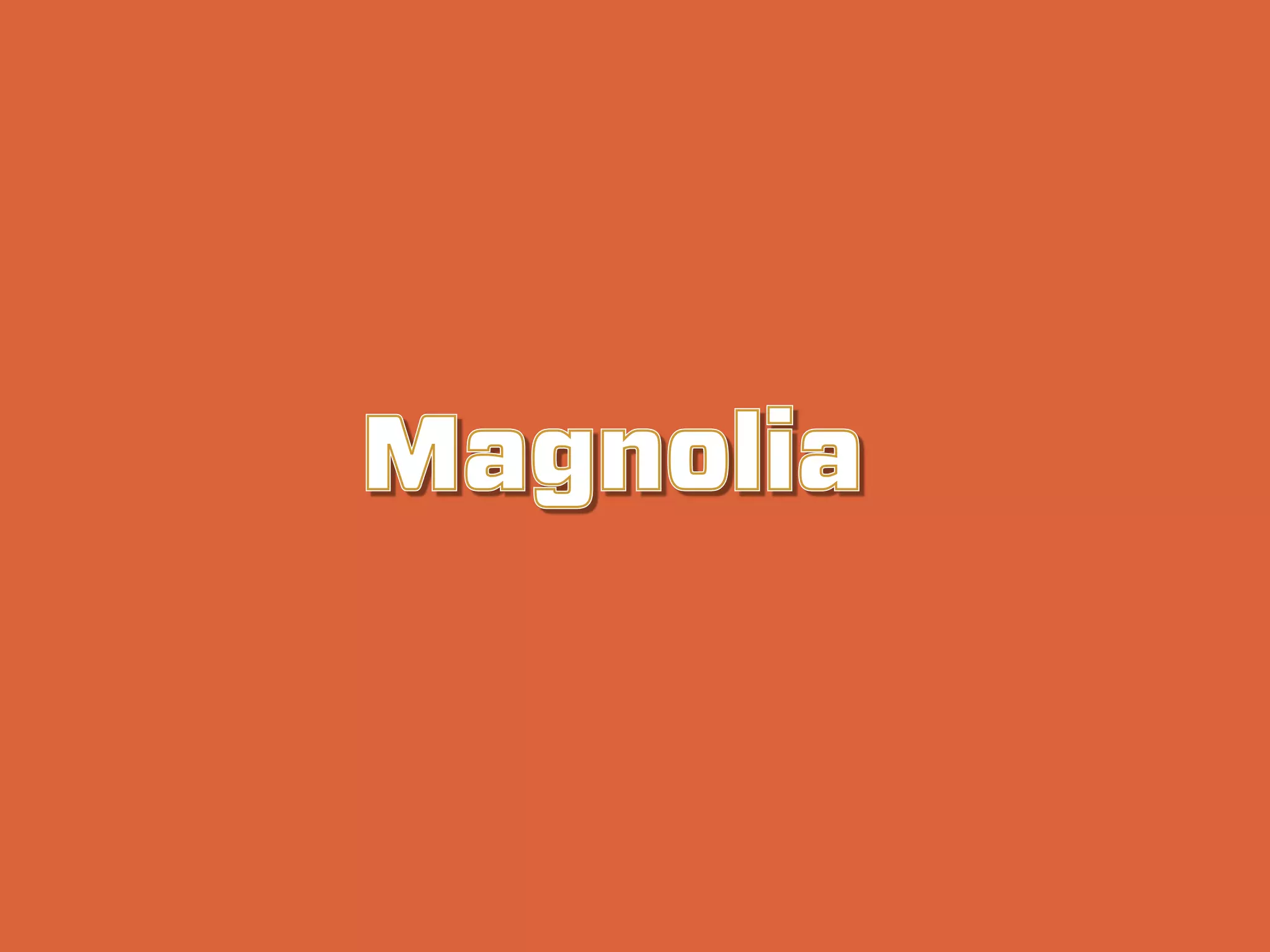 Magnolia
 