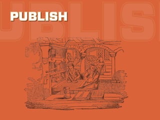 UBLISH
PUBLISH
 