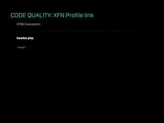 CODE QUALITY: XFN Proﬁle link
  HTML5 exception



  header.php


  <head>
 