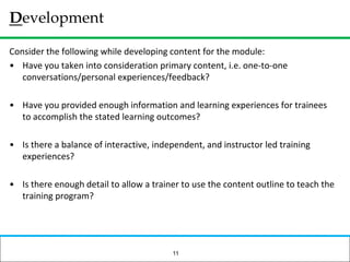 What do they need?The LearnersHow can training meet their learning needs?