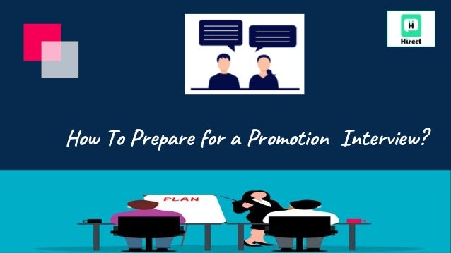 How To Prepare for a Promotion Interview?
 