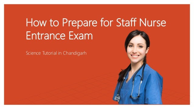 How to Prepare for Staff Nurse
Entrance Exam
Science Tutorial in Chandigarh
 