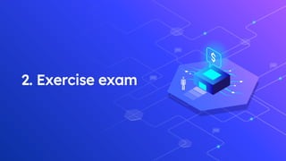 2. Exercise exam
 