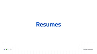 Resumes
 