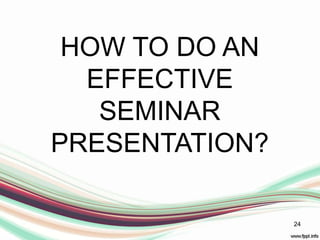 Seminar First Slide How to present a seminar | PPTX