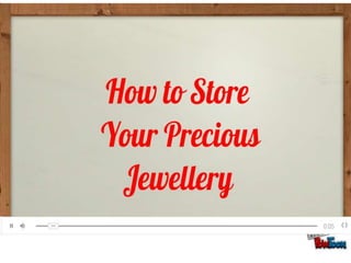 How to preserve your precious jewellery