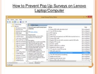 How to Prevent Pop Up Surveys on Lenovo
Laptop/Computer
 