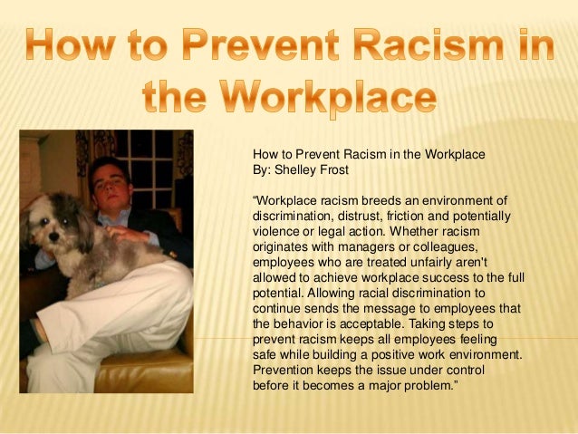how to prevent racism in workplaces racial discrimination in the workplace
