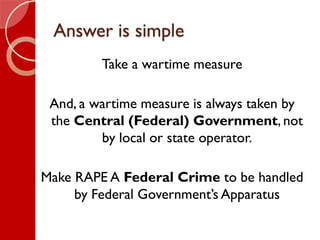 Answer is simple
Take a wartime measure
And, a wartime measure is always taken by
the Central (Federal) Government, not
by...