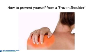 How to prevent yourself from a ‘Frozen Shoulder’
 