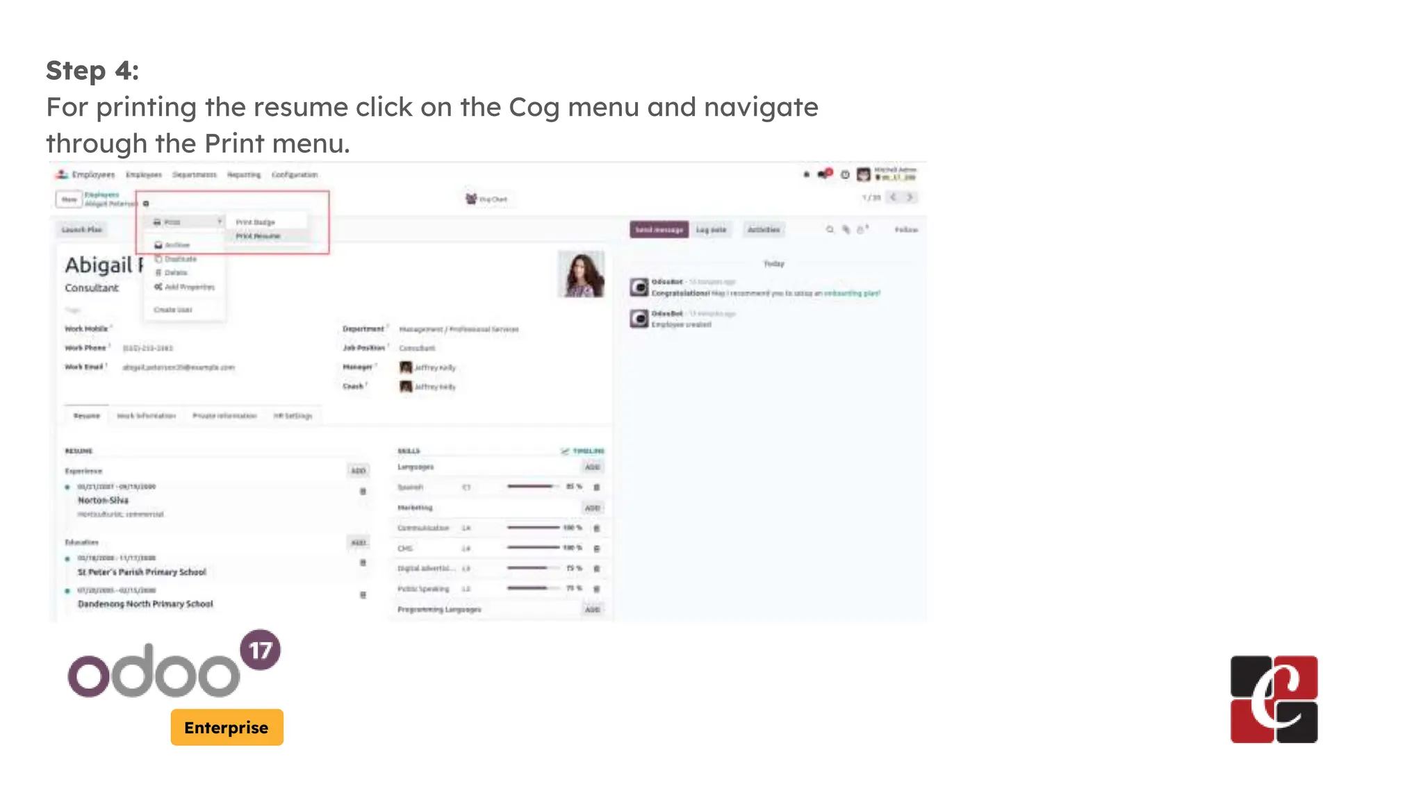 Enterprise
Step 4:
For printing the resume click on the Cog menu and navigate
through the Print menu.
 