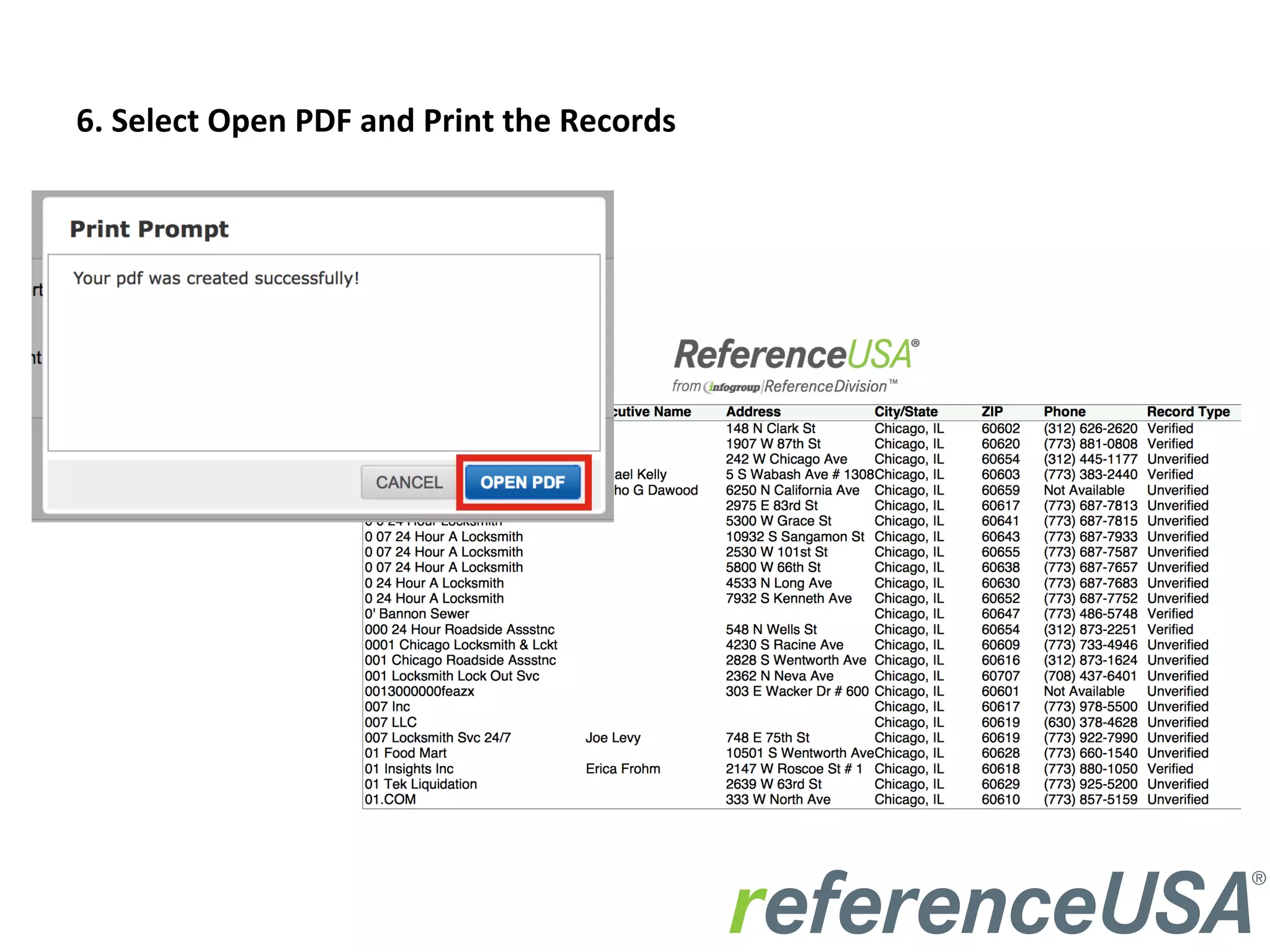 6.	
  Select	
  Open	
  PDF	
  and	
  Print	
  the	
  Records	
  
 