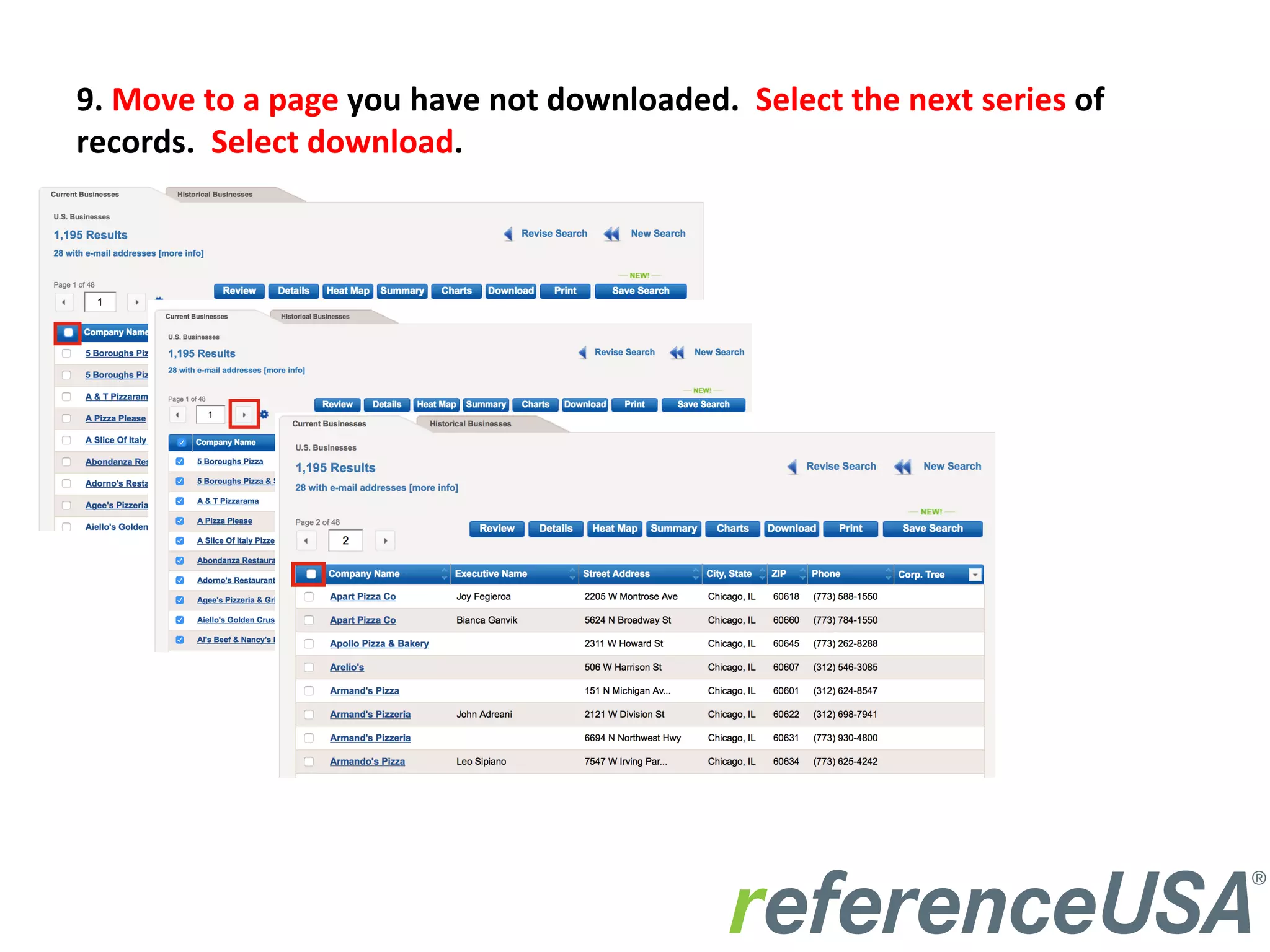 9.	
  Move	
  to	
  a	
  page	
  you	
  have	
  not	
  downloaded.	
  	
  Select	
  the	
  next	
  series	
  of	
  
records.	
  	
  Select	
  download.	
  
 