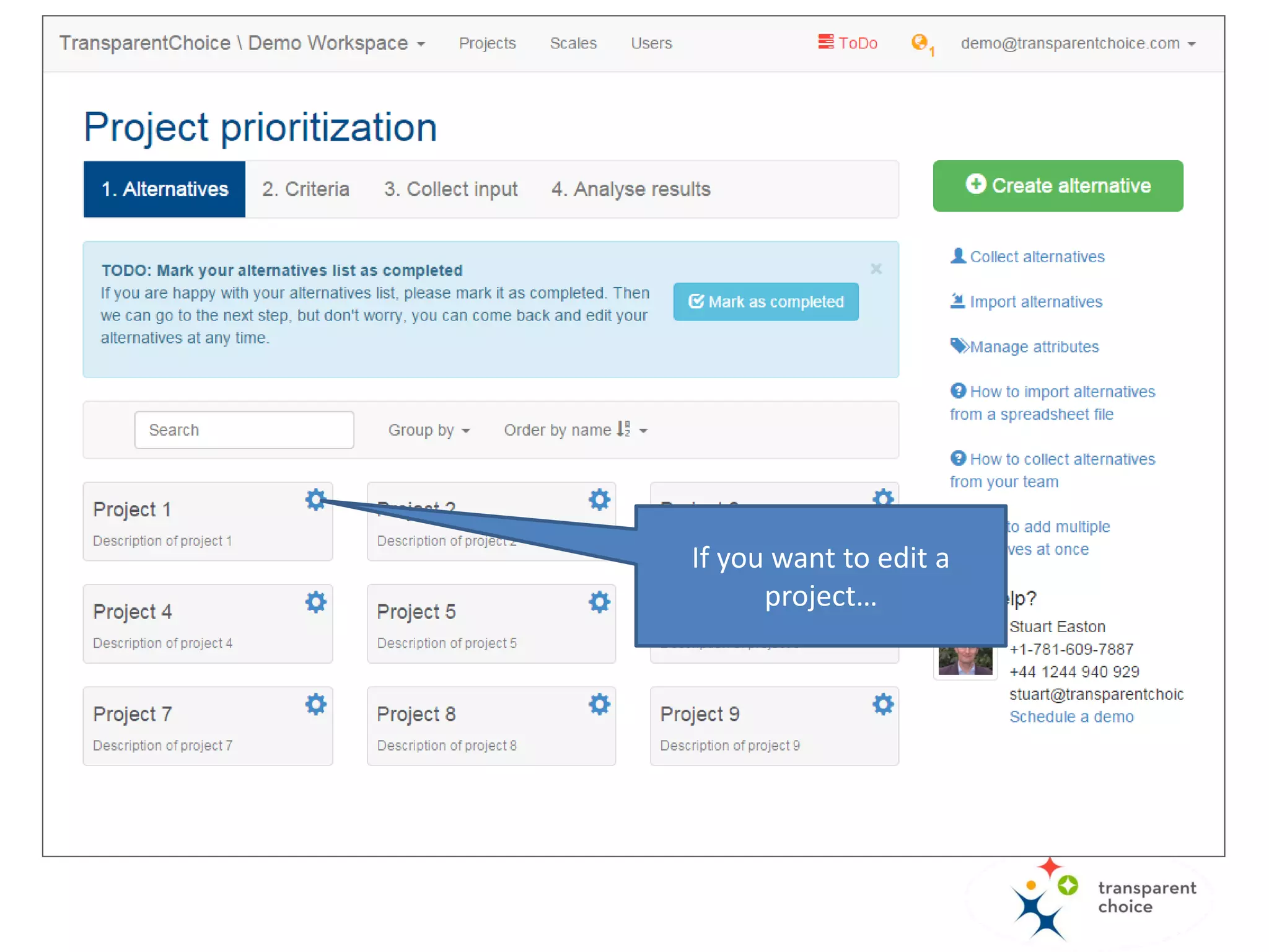 Projects are added as
“Alternatives”.
 
