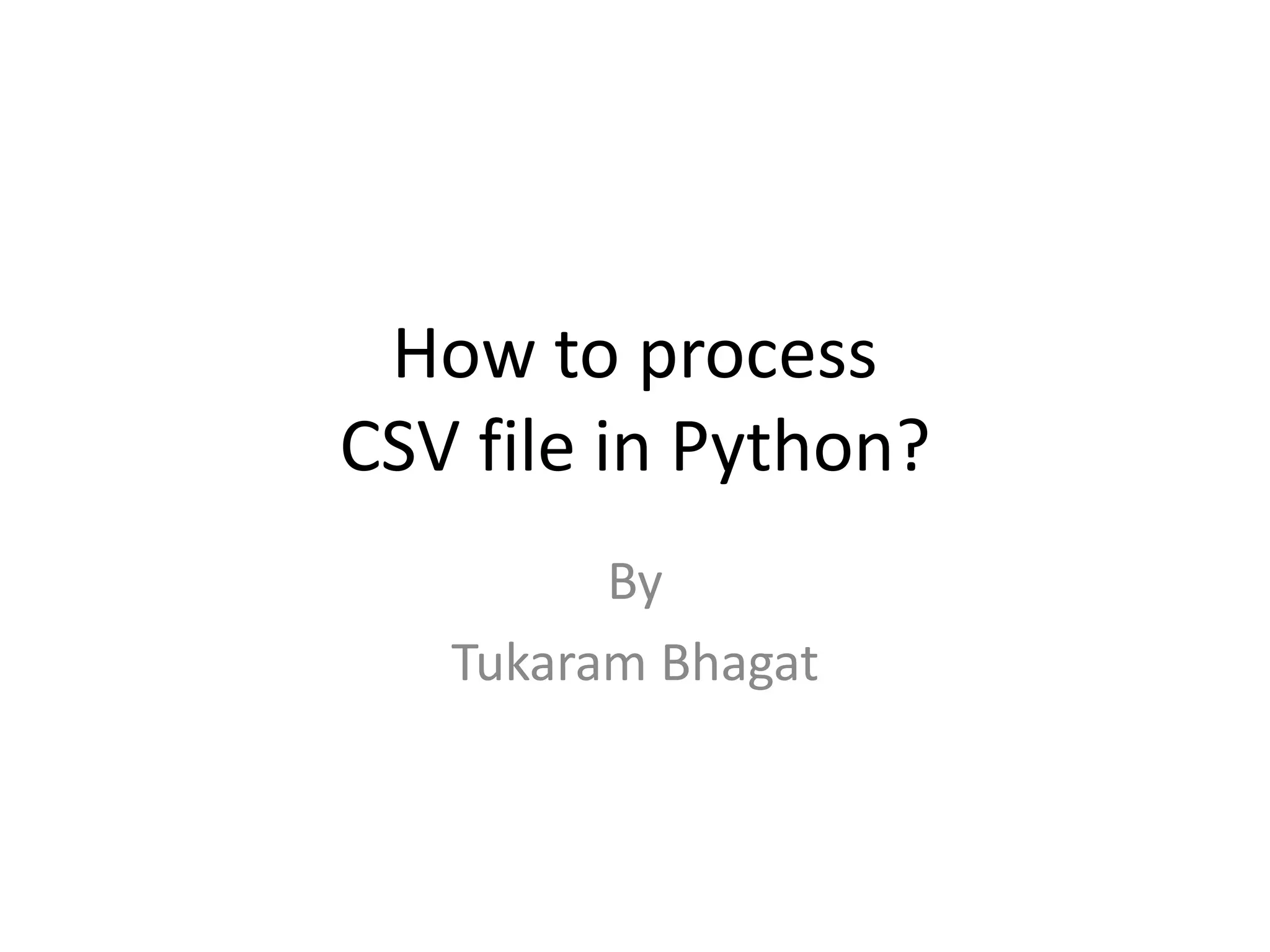 How to process csv files | PPT