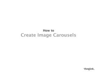 STEP 3: BUILD REST OF CHANNEL
Repeat Steps 1 and 2
Once the channel has been created, Step 2 will only necessitate
choosing that new channel from the list
 