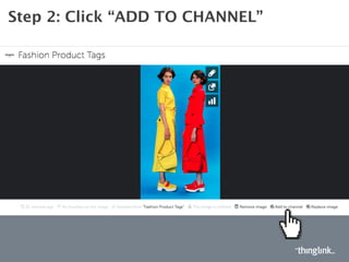 STEP 4: VIEW CHANNEL AS A SLIDESHOW
Click “VIEW AS
SLIDESHOW”
 