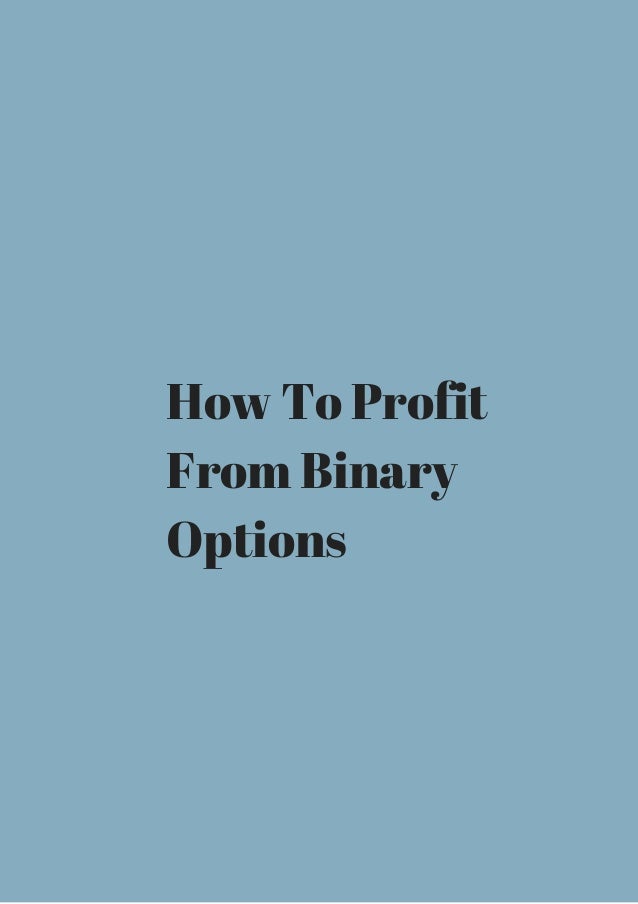 How to profit from binary options
