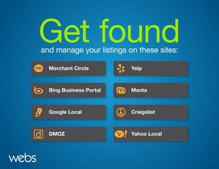 Get foundand manage your listings on these sites:
Merchant Circle
Bing Business Portal
Google Local
DMOZ Yahoo Local
Craigslist
Yelp
Manta
Merchant Circle
Bing Business Portal
Google Local
DMOZ Yahoo Local
Craigslist
Yelp
Manta
Merchant Circle
Bing Business Portal
Google Local
DMOZ Yahoo Local
Craigslist
Yelp
Manta
Merchant Circle
Bing Business Portal
Google Local
DMOZ Yahoo Local
Craigslist
Yelp
Manta
Merchant Circle
Bing Business Portal
Google Local
DMOZ Yahoo Local
Craigslist
Yelp
Manta
Merchant Circle
Bing Business Portal
Google Local
DMOZ Yahoo Local
Craigslist
Yelp
Manta
Merchant Circle
Bing Business Portal
Google Local
DMOZ Yahoo Local
Craigslist
Yelp
Manta
Merchant Circle
Bing Business Portal
Google Local
DMOZ Yahoo Local
Craigslist
Yelp
Manta
 