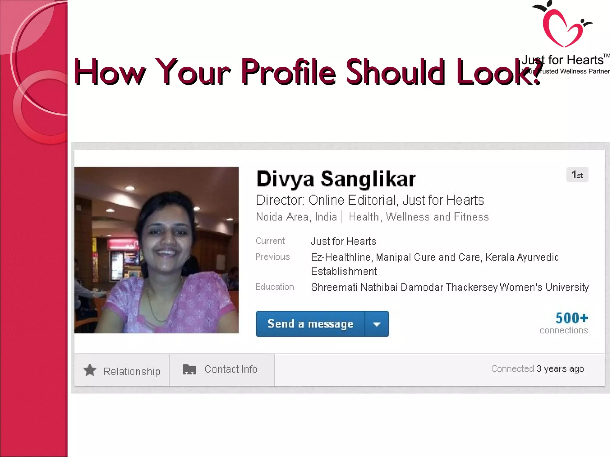 How Your Profile Should Look?How Your Profile Should Look?