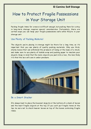 El Camino Self Storage
How to Protect Fragile Possessions
in Your Storage Unit
Packing fragile items for a move is difficu...