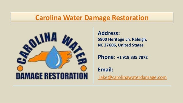 Carolina Water Damage Restoration
Address:
5800 Heritage Ln. Raleigh,
NC 27606, United States
Phone: +1 919 335 7872
Email:
jake@carolinawaterdamage.com
 