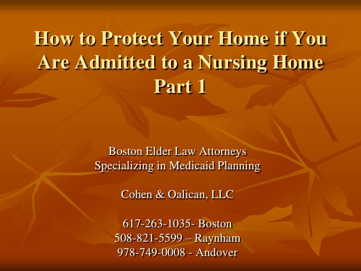 How to protect your home if you are admitted to a nursing home part 2