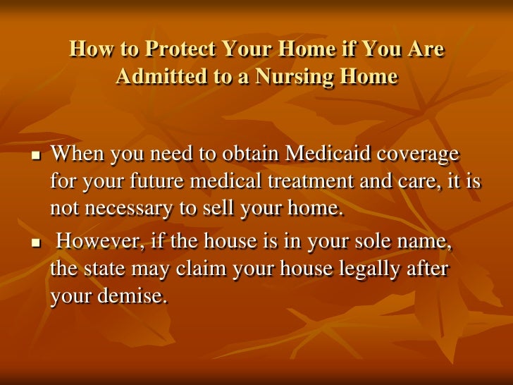 How to protect your home if you are admitted to a nursing home part 2
