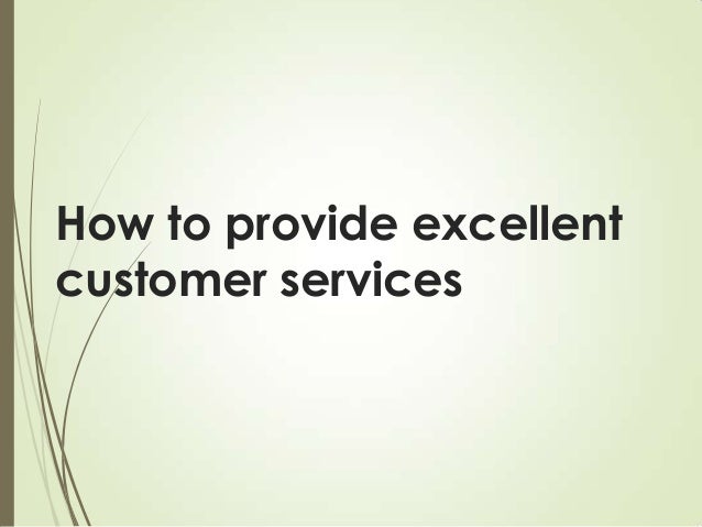How To Provide Excellent Customer Services
