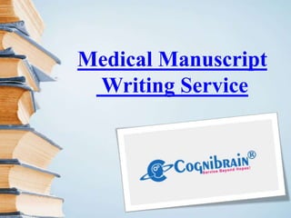 Medical Manuscript
Writing Service
 