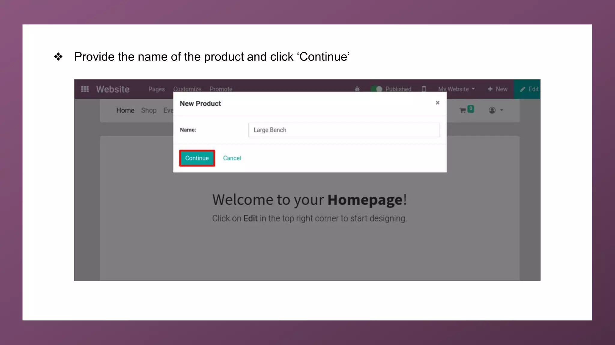 ❖ Provide the name of the product and click ‘Continue’