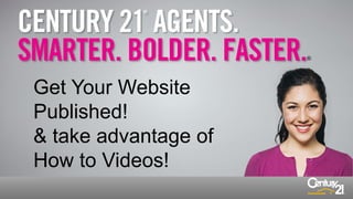 ®

Get Your Website
Published!
& take advantage of
How to Videos!

 