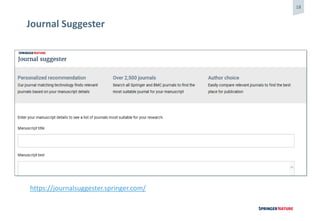 18
Journal Suggester
https://journalsuggester.springer.com/
 