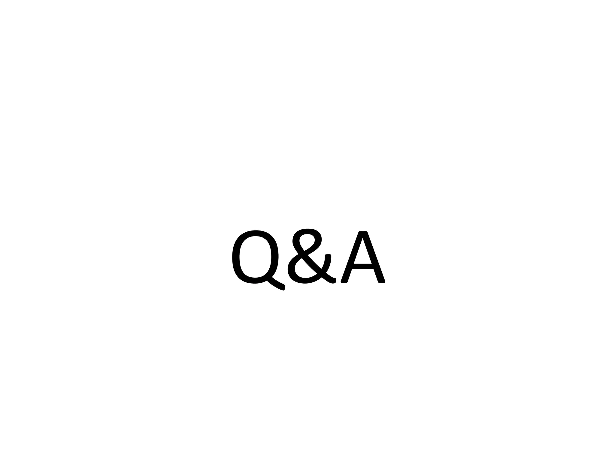 Q&A
 