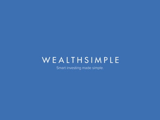 Smart investing made simple.
 