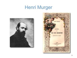 Henri Murger
3
 