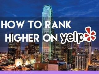 Harvest online marketing .com
How to rank
higher oN
 