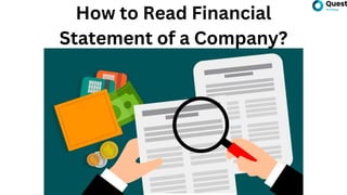 How to Read Financial
Statement of a Company?
 