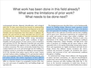 What work has been done in this ﬁeld already?
What were the limitations of prior work?
What needs to be done next?

 