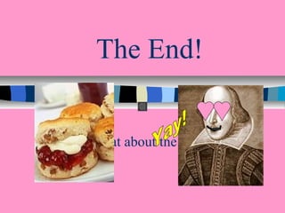 The End!
But what about the scone?!?

 