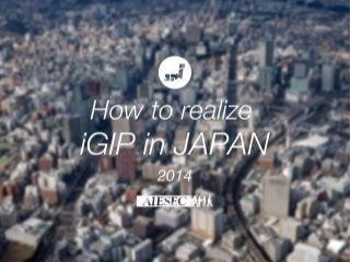 How to realize in Japan

 